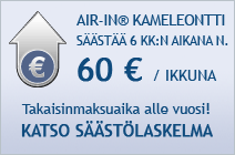 Air-In Kameleontti venttiili s&auml;&auml;st&auml;&auml; 6 kk:n aikana 60&euro;/ikkuna - Takaisinmaksuaika alle vuosi! Katso s&auml;&auml;st&ouml;laskelma